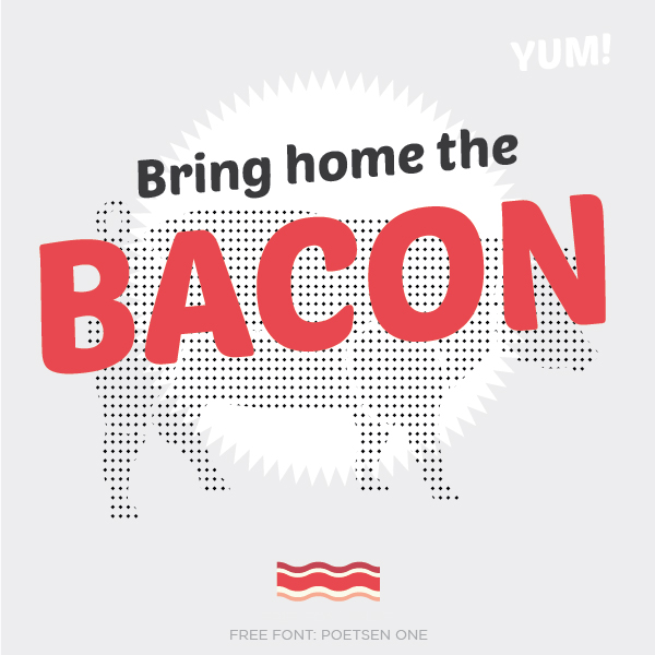 bring home the bacon