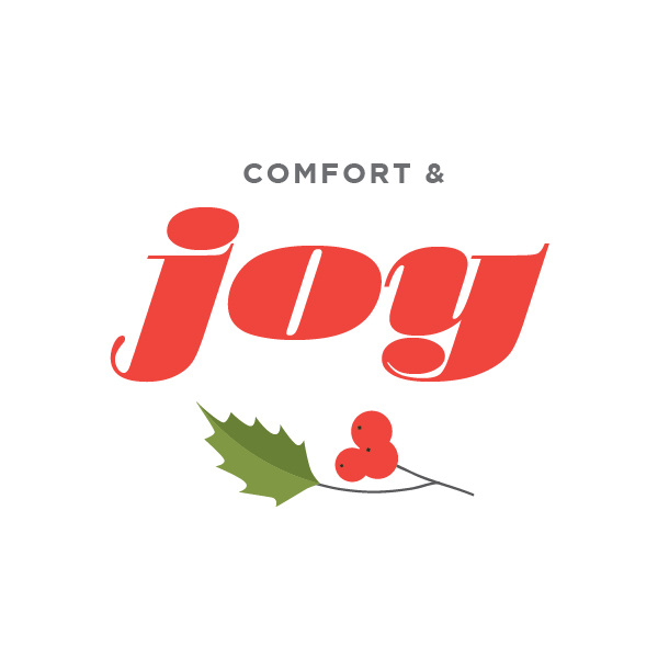 comfort and joy