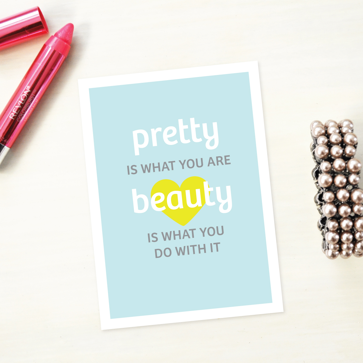 pretty is you are