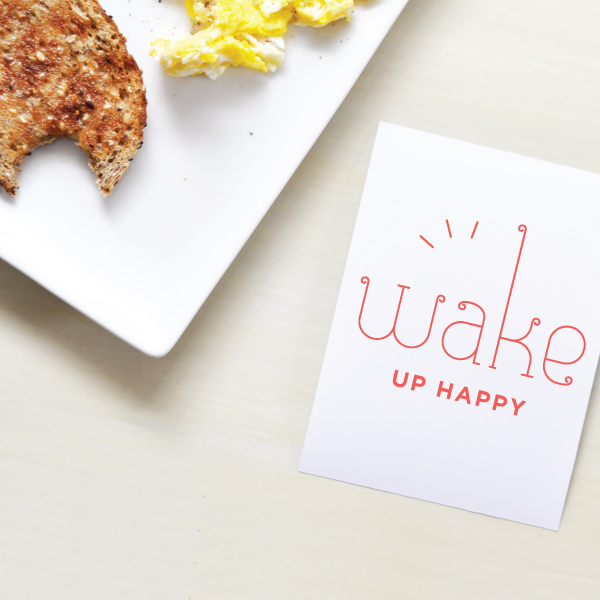 wake up happy