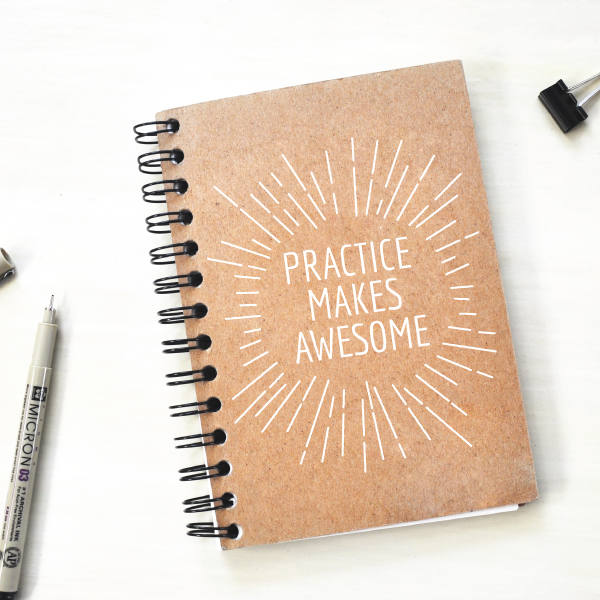 Practice makes awesome notebook